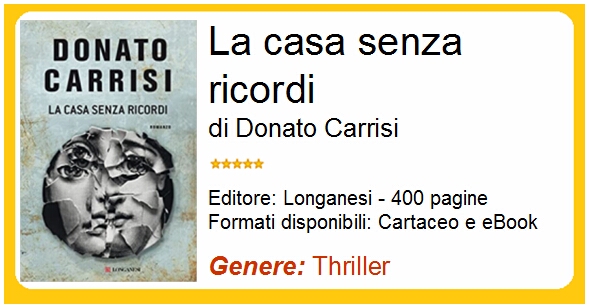 LA CASA SENZA RICORDI - Donato Carrisi - Libro - Mondadori Store