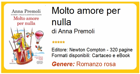 Molto Amore Per Nulla Di Anna Premoli Recensione Del Libro